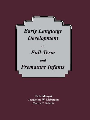 cover image of Early Language Development in Full-term and Premature infants